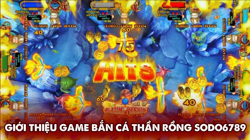 Giới thiệu game bắn cá Thần Rồng tại Sodo6789