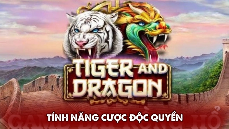Tính năng cược độc quyền