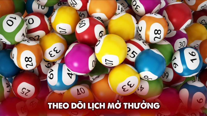 Theo dõi lịch mở thưởng